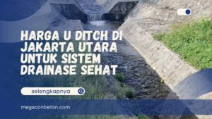 harga u ditch di jakarta utara